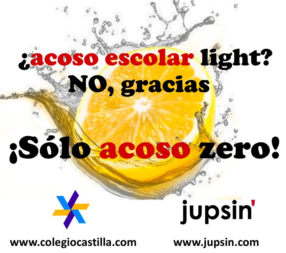 acoso zero, acoso escolar, Colegio Castilla, jupsin.com