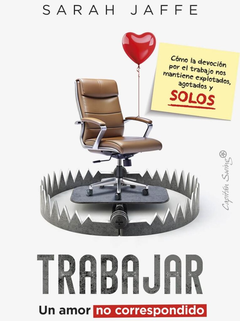 ¿Tú también has caído en la trampa del trabajo por amor?